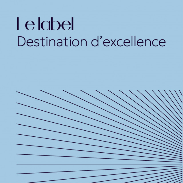 Le label Destination d'Excellence