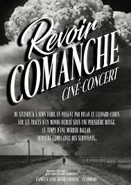 Théâtre des Arcades - Revoir Comanche (film-concert)_Buc