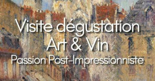 Musée Lambinet - Visite dégustation Art & Vin Passion Post-impressionnistes_Versailles