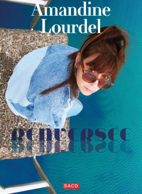 AMANDINE LOURDEL dans RENVERSEE