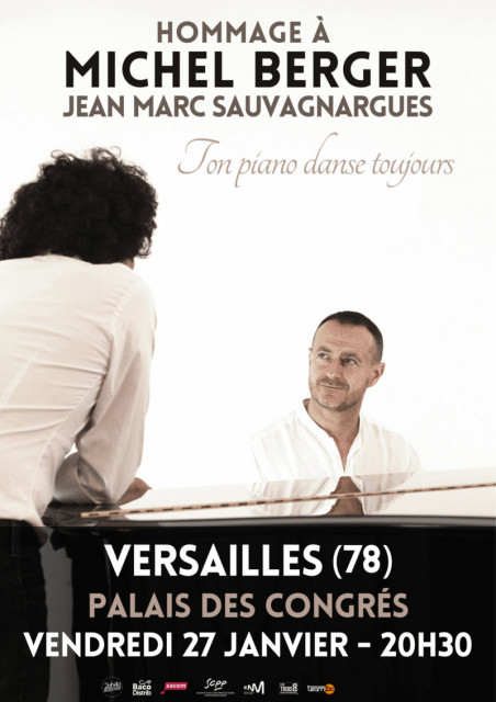 Palais des Congrès de Versailles - Hommage à Michel Berger – Jean Marc Sauvagnargues / Ton piano danse toujours_Versailles