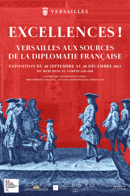 Exposición “¡Excelencias! Versalles en los orígenes de la diplomacia francesa”