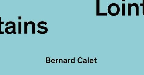 Lointains de Bernard Calet - La Maréchalerie