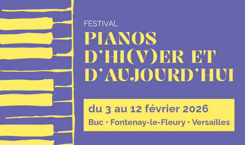 Festival Pianos d'Hi(v)er et d'Aujourd'hui_Versailles