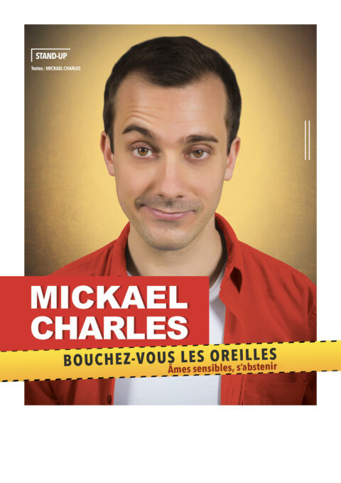 MICKAEL CHARLES en BOUCHEZ-VOUS LES OREILLES_Versailles